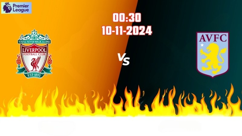 Liverpool đấu với Aston Villa